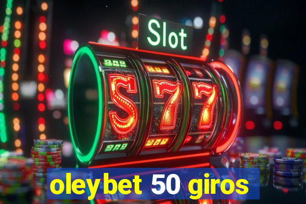 oleybet 50 giros